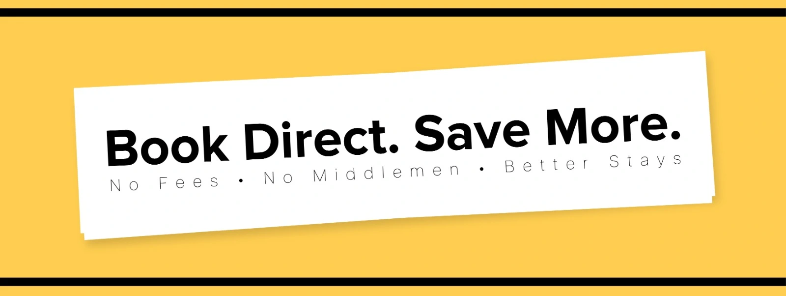 Book Direct. Save More.